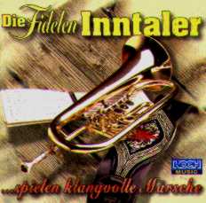 Fidelen Inntaler spielen klangvolle Mrsche, Die - hier klicken
