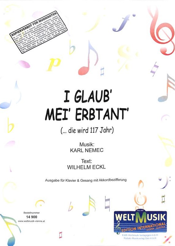 I glaub' mei' Erbtant' die wird 117 Jahr - hier klicken I glaub' mei' Erbtant' die wird 117 Jahr - hier klicken
