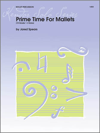 Prime Time For Mallets (10 Grade 1-3 Solos) - hier klicken Prime Time For Mallets (10 Grade 1-3 Solos) - hier klicken