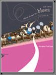 Playing Through The Blues - Alto Sax Edition (Eb) - hier klicken