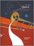 Playing Through The Blues - Trombone Edition - hier klicken