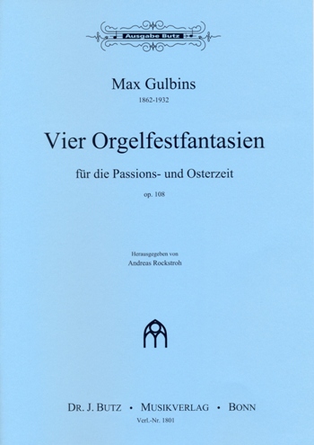 4 Orgelfantasien für die Passions- und Osterzeit Op.108 - hier klicken 4 Orgelfantasien für die Passions- und Osterzeit Op.108 - hier klicken