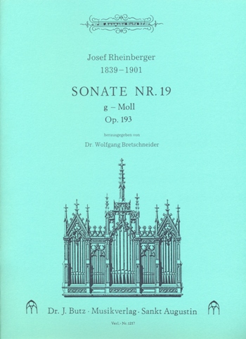 Orgelsonate #19 Op.193, g-Moll - hier klicken Orgelsonate #19 Op.193, g-Moll - hier klicken