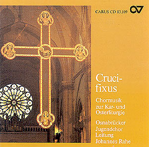 Crucifixus. Chormusik zur Kar- und Osterliturgie - hier klicken
