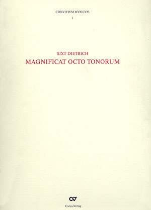 Dietrich: Magnificat Octo Tonorum (CONVIVIVM MVSICVM, Bd.1) - hier klicken Dietrich: Magnificat Octo Tonorum (CONVIVIVM MVSICVM, Bd.1) - hier klicken