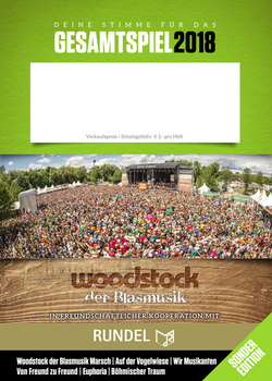 Woodstock der Blasmusik Gesamtspielheft - Sonderedition 2018 - hier klicken Woodstock der Blasmusik Gesamtspielheft - Sonderedition 2018 - hier klicken