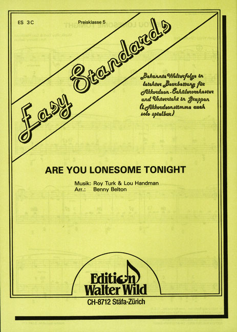 Are you lonesome tonight - hier klicken