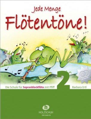 Jede Menge Flötentöne! Sopranblockflöte #2 (Buch mit 2 CDs) - hier klicken Jede Menge Flötentöne! Sopranblockflöte #2 (Buch mit 2 CDs) - hier klicken