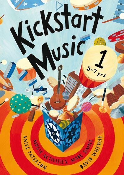 Kickstart Music 1 Music activities made simple - 5-7 year-olds - hier klicken Kickstart Music 1 Music activities made simple - 5-7 year-olds - hier klicken