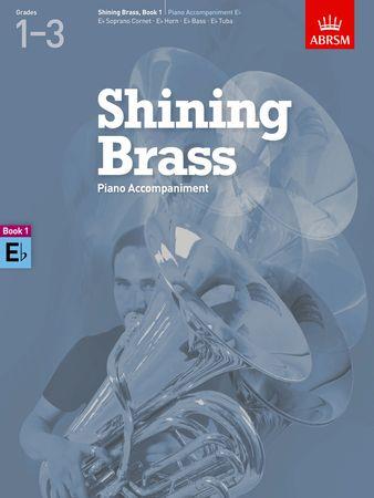 Shining Brass Book 1, Piano Accompaniment E flat: 18 Pieces for Brass, Grades 1-3 - hier klicken Shining Brass Book 1, Piano Accompaniment E flat: 18 Pieces for Brass, Grades 1-3 - hier klicken