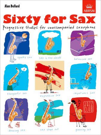 60 for Sax: Progressive studies for unaccompanied saxophone - hier klicken 60 for Sax: Progressive studies for unaccompanied saxophone - hier klicken