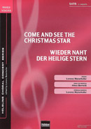 Come and See the Christmas Star (Wieder naht der heilige Stern) - hier klicken
