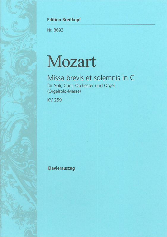Missa brevis et solemnis in C 'Orgelsolo-Messe' - hier klicken Missa brevis et solemnis in C 'Orgelsolo-Messe' - hier klicken