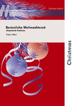 Besinnliche Weihnachtszeit (Konzertante Fantasie) - hier klicken