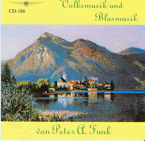 Volksmusik und Blasmusik von Peter A. Funk - hier klicken