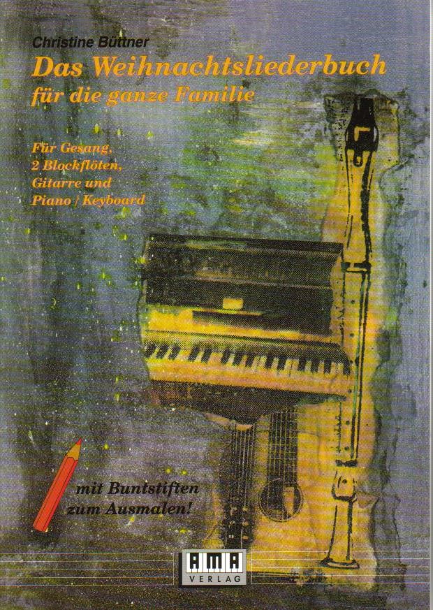 Weihnachtsliederbuch für die Familie - hier klicken Weihnachtsliederbuch für die Familie - hier klicken