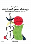 Don't eat your strings (Rock-Poems for classical guitar) - hier klicken