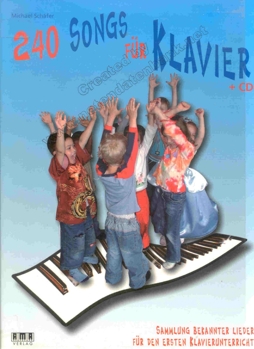 240 Songs für Klavier - hier klicken 240 Songs für Klavier - hier klicken