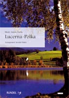 Lucerna-Polka - hier klicken Lucerna-Polka - hier klicken