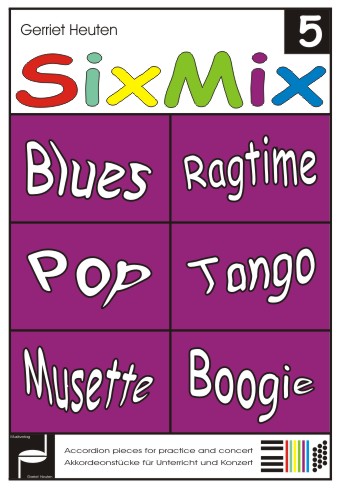 Sixmix #5 (Blues Ragtime Pop Tango Musette Boogie) - hier klicken Sixmix #5 (Blues Ragtime Pop Tango Musette Boogie) - hier klicken