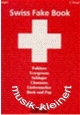 Swiss Fake Book für Bb-Instrumente - hier klicken Swiss Fake Book für Bb-Instrumente - hier klicken