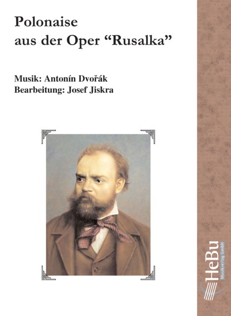 Polonaise aus der Oper 'Rusalka' - hier klicken Polonaise aus der Oper 'Rusalka' - hier klicken