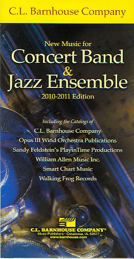 Barnhouse 2010-2011 New Music for Concert Band and Jazz Ensemble - hier klicken Barnhouse 2010-2011 New Music for Concert Band and Jazz Ensemble - hier klicken