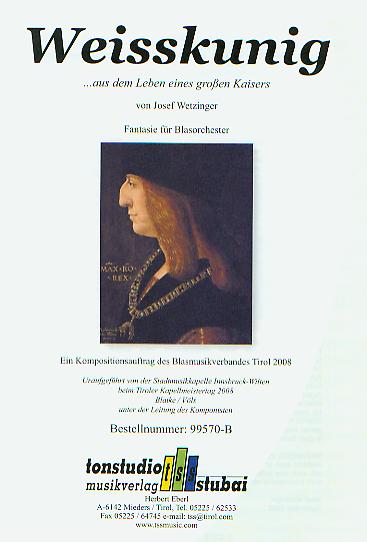 Weisskunig (...aus dem Leben eines grossen Kaisers) - hier klicken
