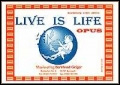 Live is Life - hier klicken Live is Life - hier klicken
