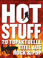 Hot Stuff - 20 topaktuelle Titel aus Rock & Pop
