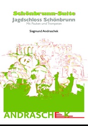 Sch�nbrunn Suite - 3. Jagdschloss Sch�nbrunn (Mit Pauken und Trompeten) - hier klicken