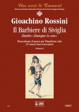 Il Barbiere di Siviglia. Duetto 'Dunque io son', Early transcription for Piano - hier klicken Il Barbiere di Siviglia. Duetto 'Dunque io son', Early transcription for Piano - hier klicken