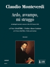 Ardo, avvampo, mi struggo for 8 Voices, 2 Violins and Continuo - hier klicken