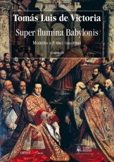 Super Flumina Babylonis. Motet for 8 Voices (SATB-SATB) - hier klicken Super Flumina Babylonis. Motet for 8 Voices (SATB-SATB) - hier klicken
