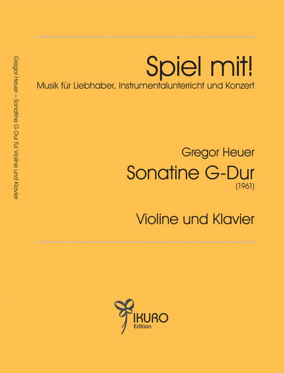 Sonatine G-Dur für Violine und Klavier (1961) - hier klicken Sonatine G-Dur für Violine und Klavier (1961) - hier klicken
