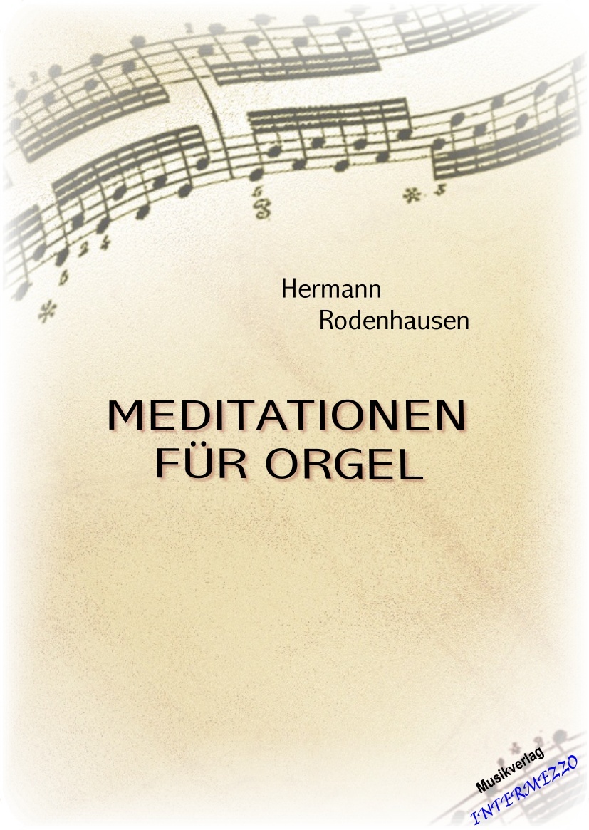 3 Meditationen für Orgel - hier klicken 3 Meditationen für Orgel - hier klicken
