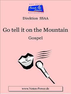 Go tell it on the Mountain - hier klicken Go tell it on the Mountain - hier klicken