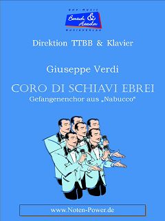 Coro di Schiavi Ebrei / Gefangenenchor aus der Oper  'Nabucco' - klicken fr greres Bild