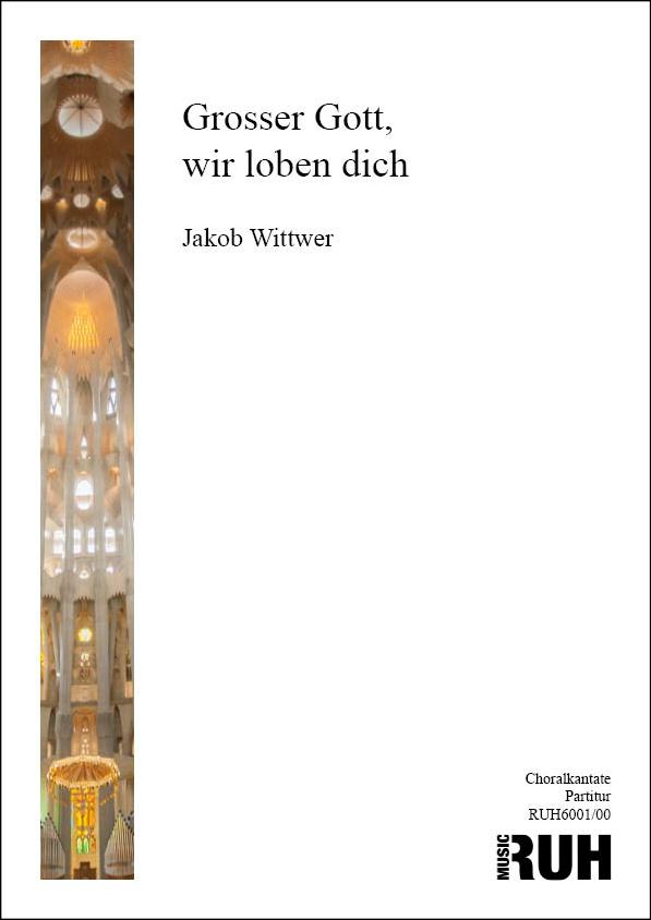 Grosser Gott, wir loben dich - hier klicken Grosser Gott, wir loben dich - hier klicken