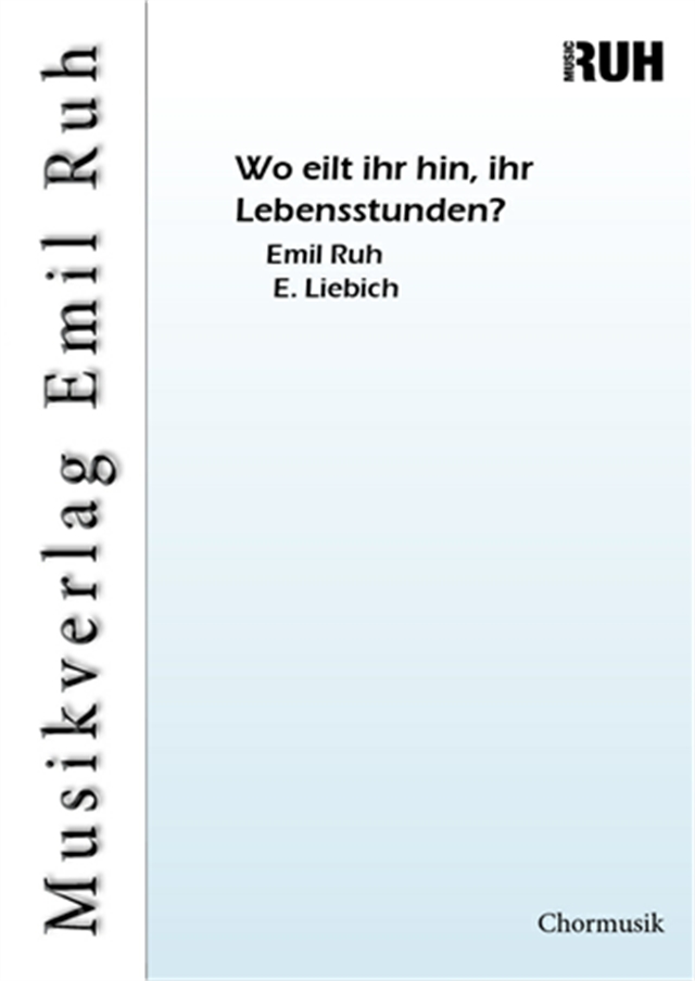 Wo eilt ihr hin, ihr Lebensstunden? - hier klicken