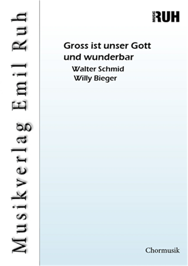 Gross ist unser Gott und wunderbar - hier klicken