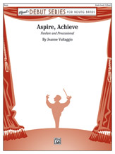 Aspire, Achieve (Fanfare and Processional) - hier klicken