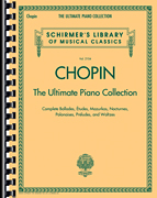 Chopin: The Ultimate Piano Collection