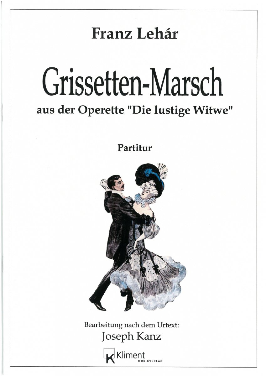 Grisetten Marsch aus der Operette 'Die Lustige Witwe' - hier klicken Grisetten Marsch aus der Operette 'Die Lustige Witwe' - hier klicken