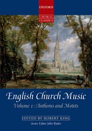 English Church Music, Volume 1: Anthems and Motets - hier klicken
