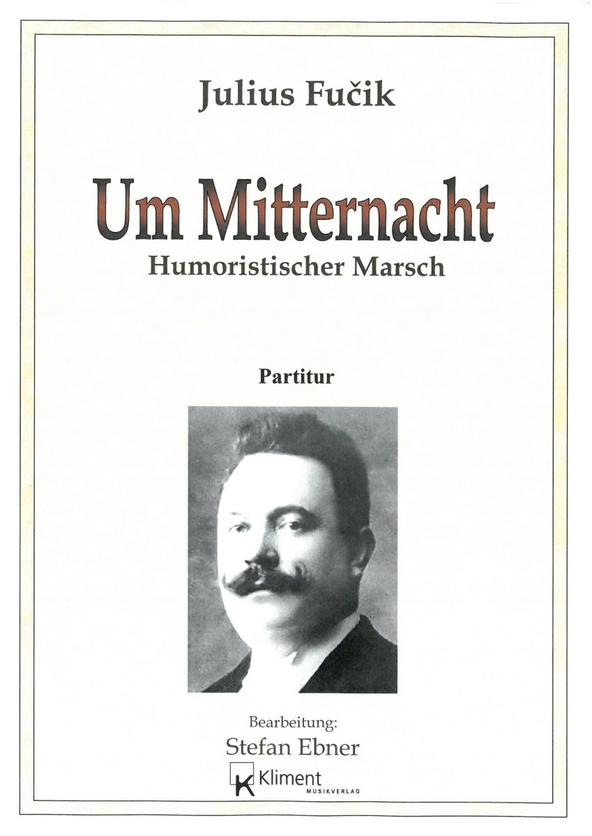 Um Mitternacht, Humoristischer Marsch - hier klicken