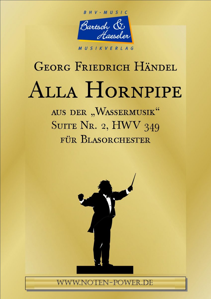 Alla Hornpipe aus der "Wassermusik" - hier klicken Alla Hornpipe aus der "Wassermusik" - hier klicken
