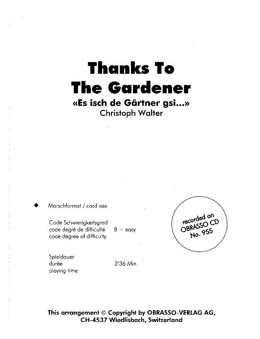 Thanks To The Gardener (Es isch de Grtner gsi) - hier klicken