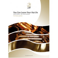 You can leave your hat on - brass quintet - hier klicken