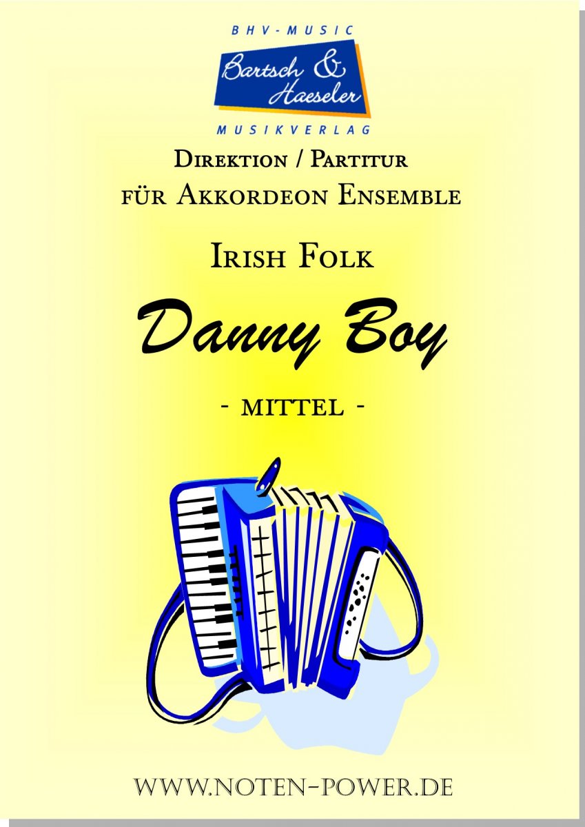 Danny Boy (Irish Traditional) - hier klicken Danny Boy (Irish Traditional) - hier klicken